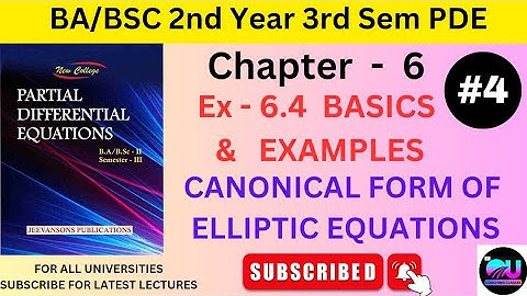 Ex - 6.4 PDE | Partial Differential Equations Ch 6 | Canonical Form Of Elliptic Equations |
