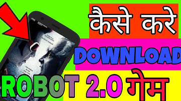 HOW TO DOWNLOAD ROBOT 2.0 GAME | WITH RAJNIKANT 