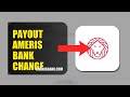 How To Change Your Payout Method On Ameris Bank 2026 (COMPLETE GUIDE)