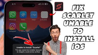 Scarlet Unable to Install : Fix Blacklist App Unable to Verify on iOS