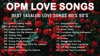 The Best OPM Tagalog Love Songs 80&#39;s 90&#39;s || Old Song Sweet Memories 💗