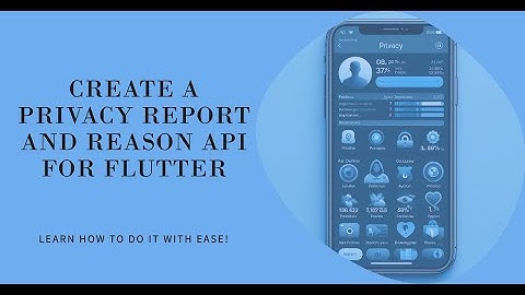 How to do the New Privacy Report and Required Reason Api for flutter