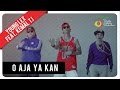 Download Lagu Young Lex feat. Kemal & TJ - O Aja ya Kan | Official Video Clip