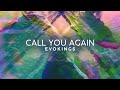 Evokings-  Call You Again (Official Video)