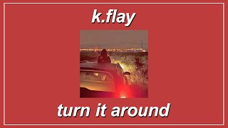 Watch Kflay Turn It Around video