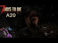 38 cest dangereux 7 days to die a20 solo lets play fr