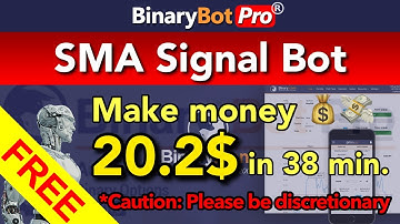 Binary Bot Pro | SMA Signal Bot (2021) - Free Download