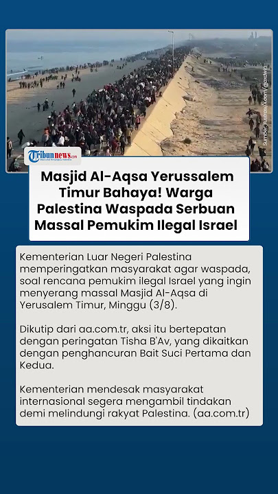 Masjid Al-Aqsa Dalam Bahaya, Rakyat Palestina Diminta Waspada, Pemukim Ilegal Israel Bakal Menyerbu