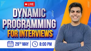 DYNAMIC PROGRAMMING FOR INTERVIEWS!