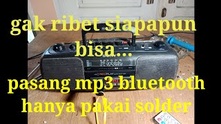 Pasang mp3 bluetooth / radio tape jadul
