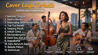 Download lagu Bossa Nova Indonesia Weekend Playlist β Lagu Santai untuk Liburan