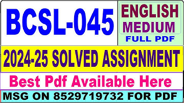 BCSL 045 solved assignment 2024-25 || bcsl 045 solved assignment 2025 in English | ignou bcsl45 2025