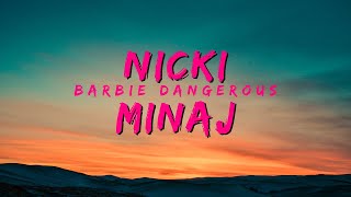 Nicki Minaj - Barbie Dangerous (Lyrics)