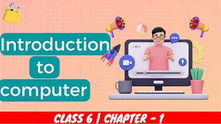 Celebrity Introduction to Computer | Chapter - 1 | Class 6 | Vidya Bharti School Wealth