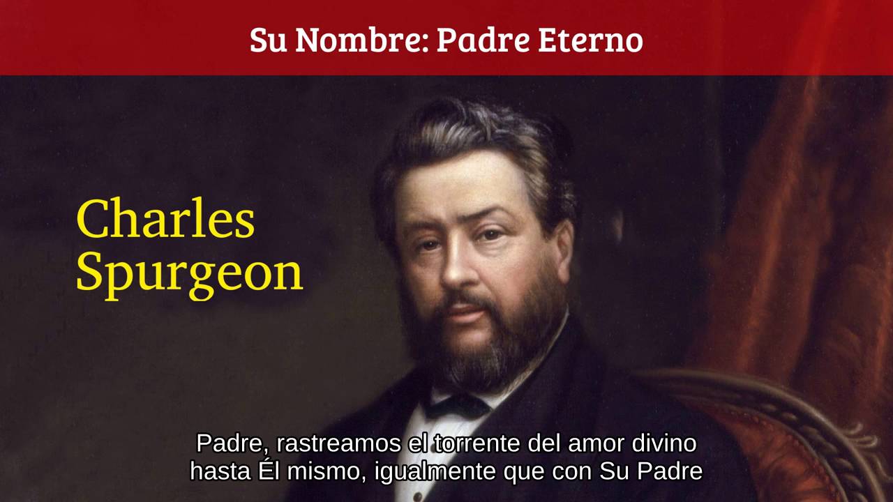 El nombre de Dios Padre Eterno - Charles Spurgeon