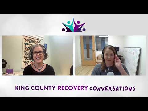Lauren Davis, Founding Director, WA Recovery Alliance - King County Recovery Conversations