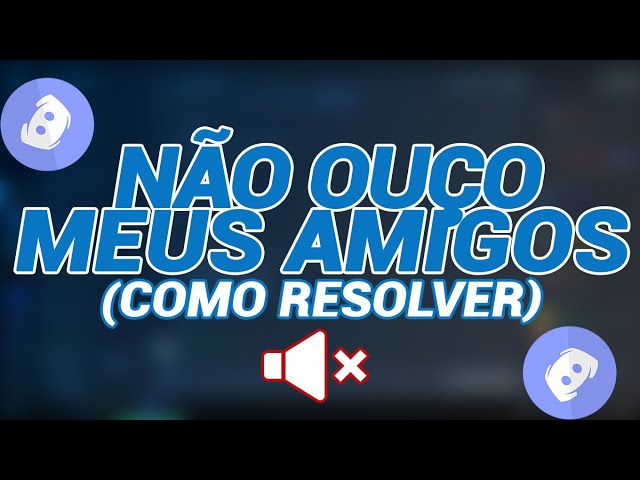 Áudio do Discord não sai? 4 Maneiras para Discord n sai som