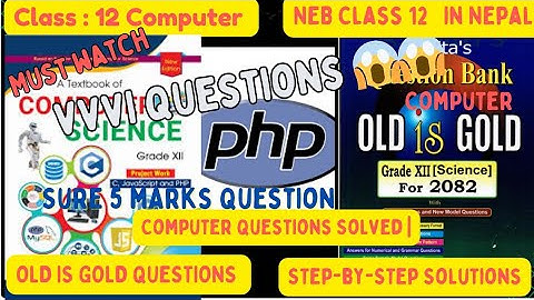 💻 Class 12 Computer Science |PHP with MySQL |One Shot Video |NEB Board Exam | Fixed 5 Marks Question