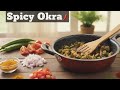 Simple Home Style Spicy Okra/Lady’s Finger/Bhindi Fry | Tasty Bendekai Masala | Easy Lunch Side Dish