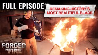 REMAKING the Most Beautiful Blade in History (S2, E7) | Full Episode | Forged in Fire
