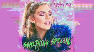 Halston Dare — 'Something Special' ( Audio Video)