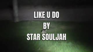 Like U Dostar Souljah   