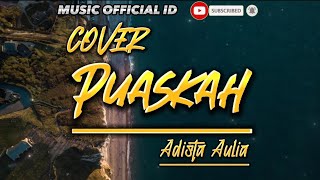 WALI BAND - PUASKAH Cover By Adista Aulia ( Lirik ) #lirik #waliband