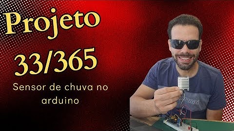 Sensor de chuva no arduino. Projeto 33/365.