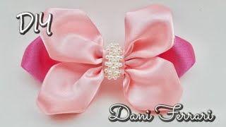 Laço de fita de cetim – Tutorial passo a passo – Ribbon bow hair – Dani Ferrari