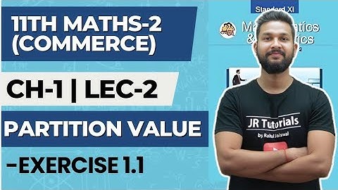 11th Maths 2(Commerce) | Chapter 1 | Partition Value | Exercise 1.1 | Lecture 2 | Maharashtra Board