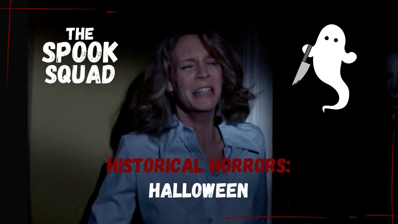 HISTORICAL HORRORS - Halloween (1978)