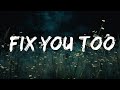 1 Hour |  Megan Moroney, Kameron Marlowe - Fix You Too (Lyrics)   | Little Lyrics