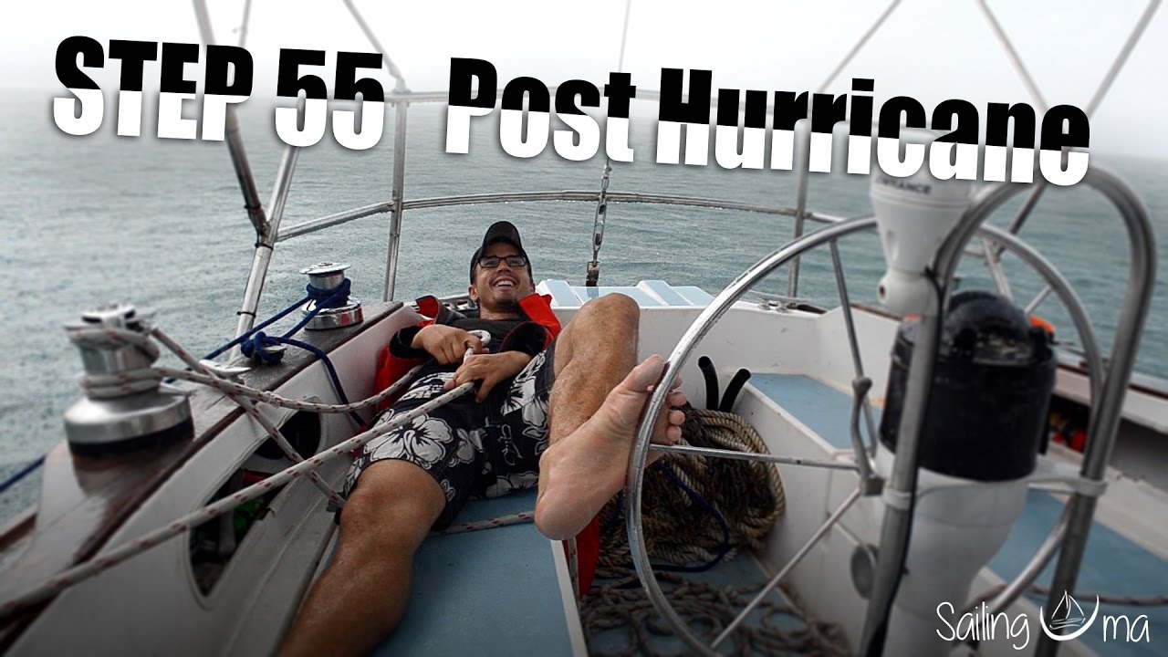 Post Hurricane — Sailing Uma [Step 55]