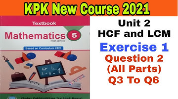Class 5th Mathematics New Course Unit 2 Exercise 1۔Q2 To Q6 KPK textbook board peshawar 2021