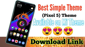 Best Simple Customize theme for Xiaomi Devices || Pixel 5 Experience || Android One MIUI Theme ||