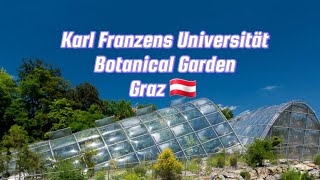 Karl Franzens Universität Botanical Garden Graz 🇦🇹