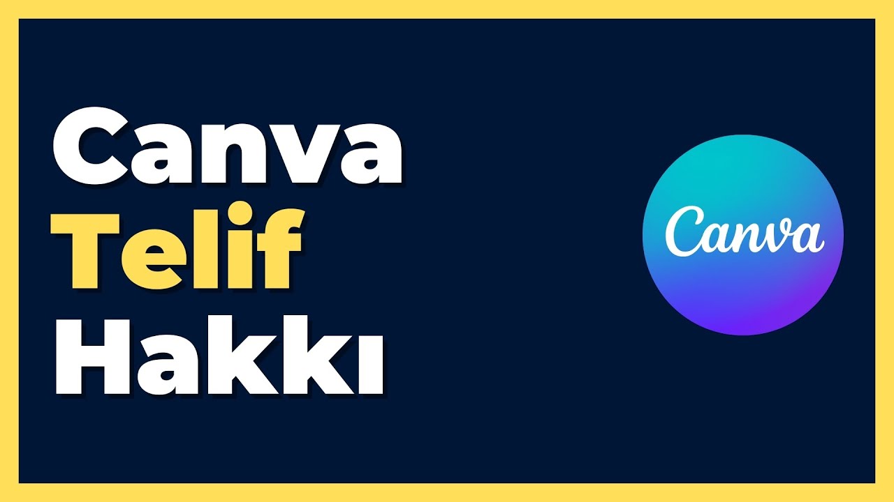 Canva Telif Hakkı | Canva'yı Ticari Amaç ile Kullanmak