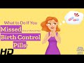 Birth Control Slip-Up? How to Handle Missed Pills Safely