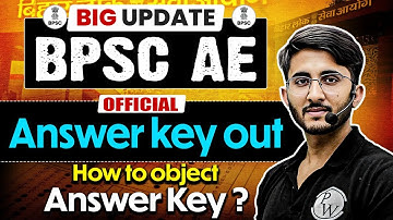 BPSC AE Answer Key 2025 Out | How to Raise Objection On BPSC AE Answer Key? | Step by Step Process!
