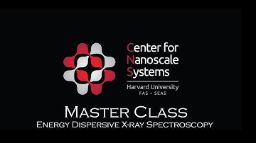 Masterclass: Energy Dispersive X-ray Spectroscopy, Jules Gardener
