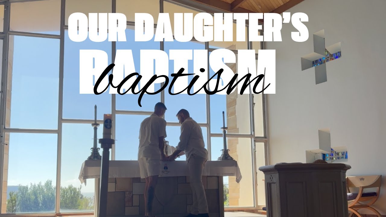 Baptising our Daughter!
