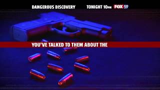 Fox59 News at Ten: Dangerous Discovery - Tonight