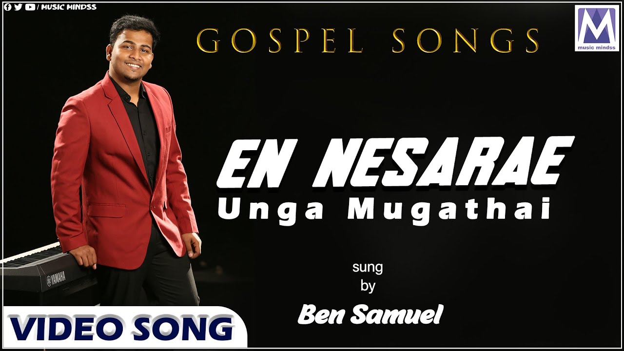 En Nesarae    Unga Mugathai  Ben Samuel  Tamil Christian Songs  Top Worship Songs  Music Mindss