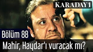 Karadayı 88. | Son Sahne - Mahir, Haydar'ı vuracak mı? Resimi