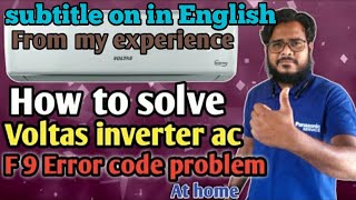 Voltas Inverter AC F9 Error Code Problem |