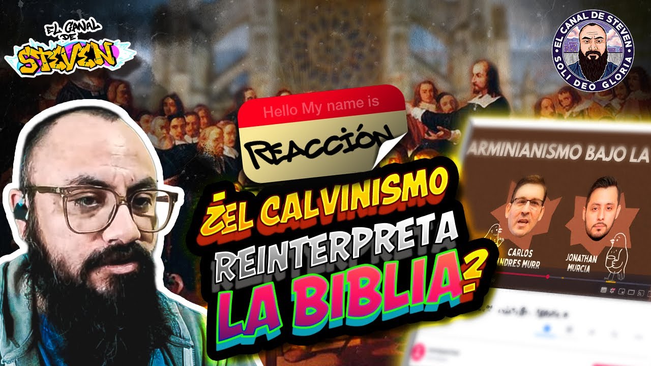 🔥 Refutando las falacias de Carlos Andrés Murr 😱 | La verdad sobre el Calvinismo