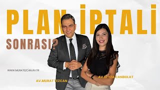 İmar Planı İptali İnşaat Sahipleri Ve Yatırımcılar İçin Büyük Risk