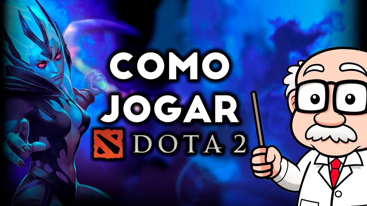 Como Jogar Dota 2 - Básico [2021] - YouTube