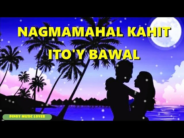 Nagmamahal kahit bawal - Karaoke