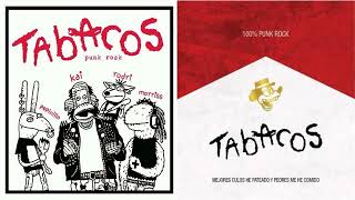 Video thumbnail of "Tabacos Mejores Culos He Pateado Y Peores Me He Comido 10 Canto Al Corazón Letra"